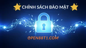 Chính sách bảo mật open88