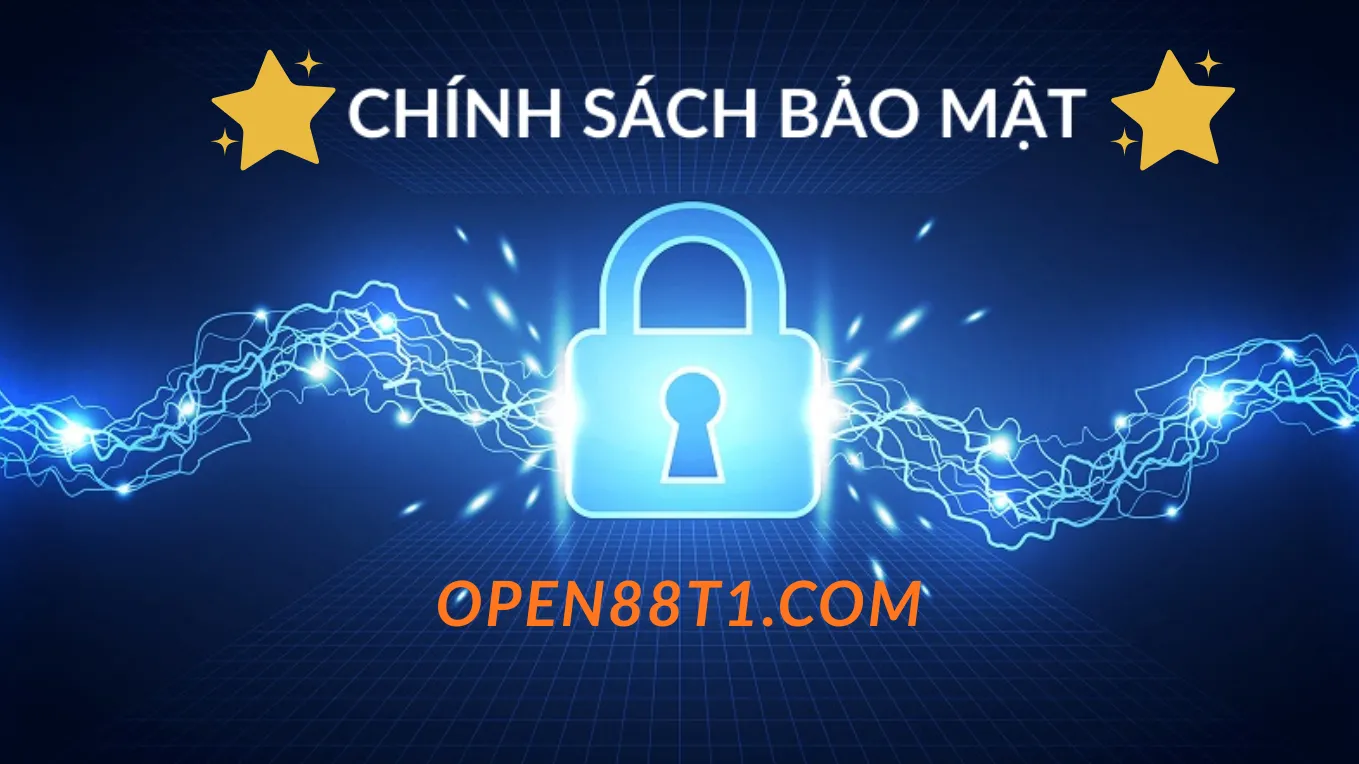 Chính sách bảo mật open88