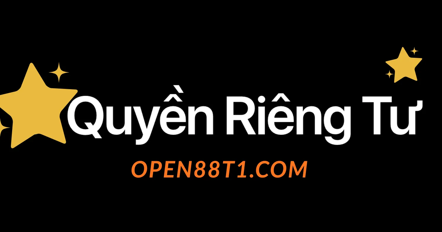 Quyền riêng tư open88